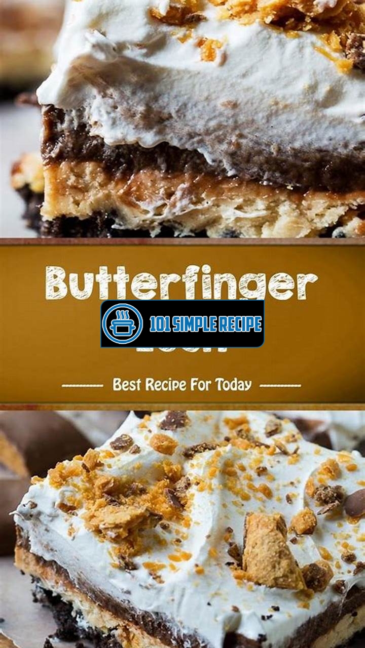 Indulge in Irresistible Butterfinger Lush Recipes | 101 Simple Recipe