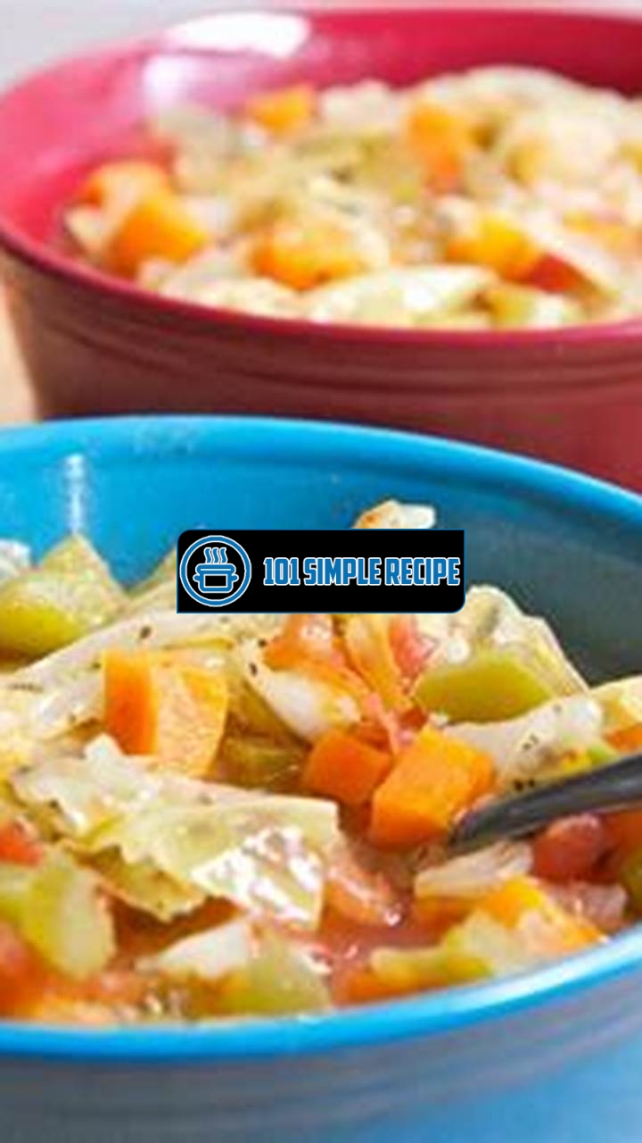 Top Tips for Delicious Cabbage Soup Diet Recipes | 101 Simple Recipe