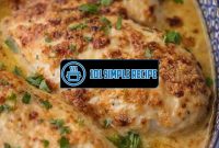 Delicious and Easy Caesar Chicken Recipe | 101 Simple Recipe