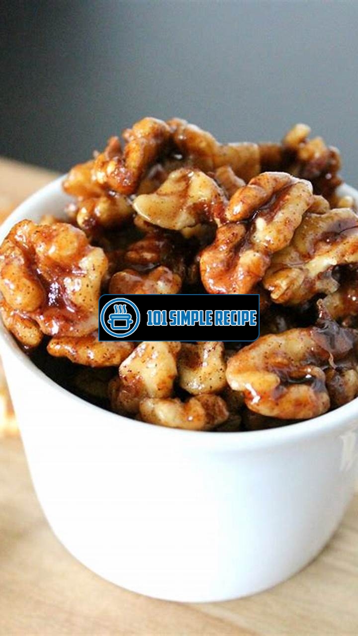 Irresistibly Delicious Vegan Candied Walnuts Recipe | 101 Simple Recipe