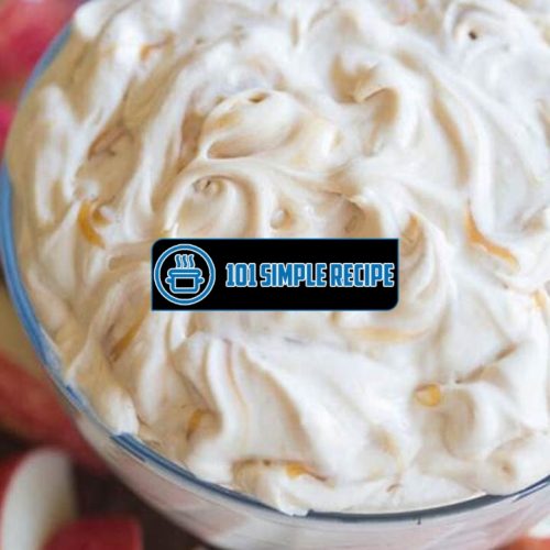 Caramel Apple Dip Recipe With Cool Whip | 101 Simple Recipe