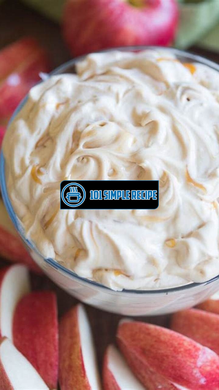 Caramel Apple Dip Recipe with Cool Whip | 101 Simple Recipe