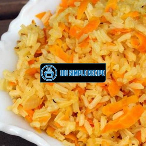 Delicious Carrot Rice Pilaf Recipe to Satisfy Your Taste Buds | 101 Simple Recipe