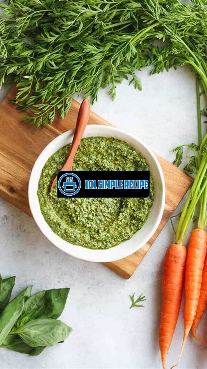 Delicious Vegan Carrot Top Pesto Recipe | 101 Simple Recipe