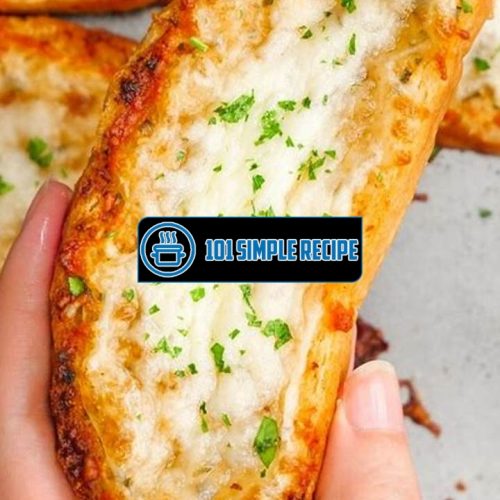 Delicious Homemade Cheese Garlic Bread Recipe | 101 Simple Recipe
