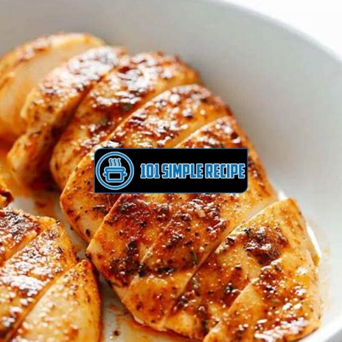 Easy and Delicious Chicken Breast Recipes for Families | 101 Simple Recipe