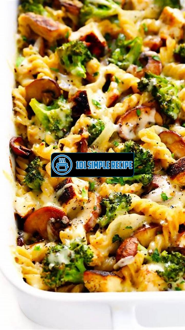 Delicious Chicken Broccoli Casserole Recipes for Healthy Dinners | 101 Simple Recipe