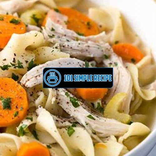 Delicious Slow Cooker Chicken Noodle Soup Recipe | 101 Simple Recipe