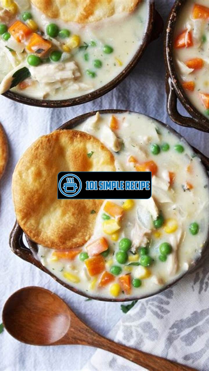 Enhance Your Culinary Skills with a Delicious Chicken Pot Pie Recipe | 101 Simple Recipe