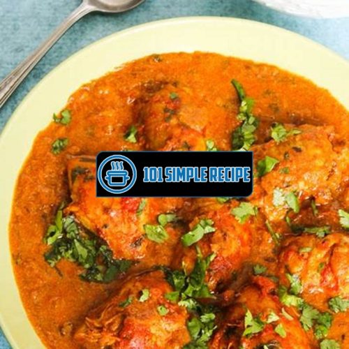 Delicious Indian Chicken Recipes to Spice Up Your Meals | 101 Simple Recipe