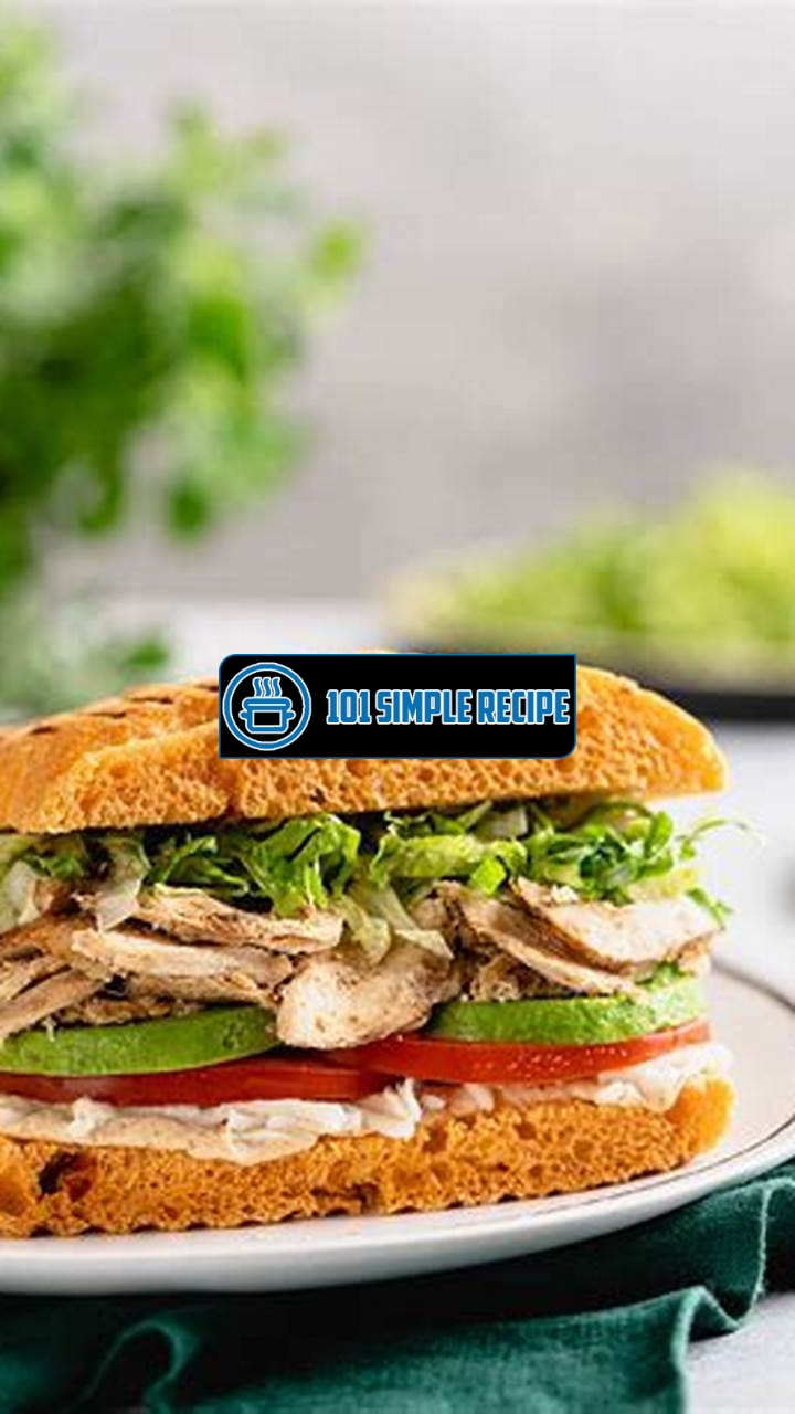 The Delicious Combination of Chicken and Avocado in a Sandwich | 101 Simple Recipe