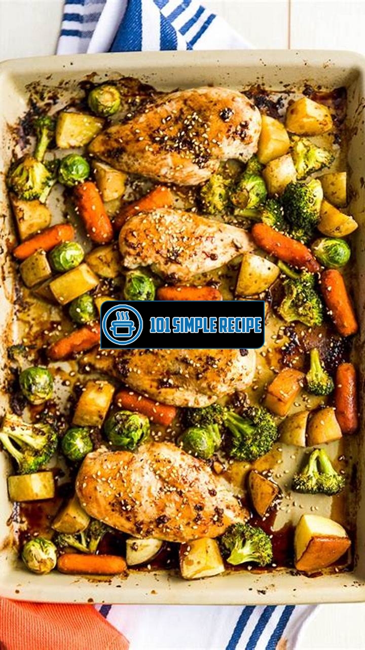 Easy and Delicious Chicken Sheet Pan Meals | 101 Simple Recipe