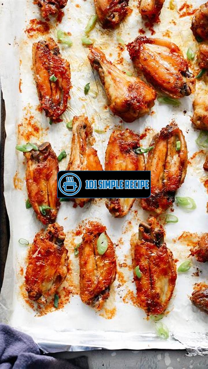 Amazing Baked Chicken Wings Recipe for Finger-Lickin' Goodness | 101 Simple Recipe