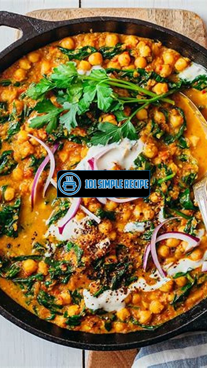 Discover the Flavorful World of Chickpea Curry Recipes | 101 Simple Recipe