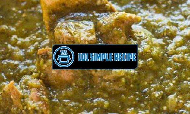 Delicious Chile Verde Sauce Recipes for Bold Flavors | 101 Simple Recipe