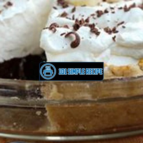 Indulge in the Irresistible Chocolate Banana Cream Pie | 101 Simple Recipe