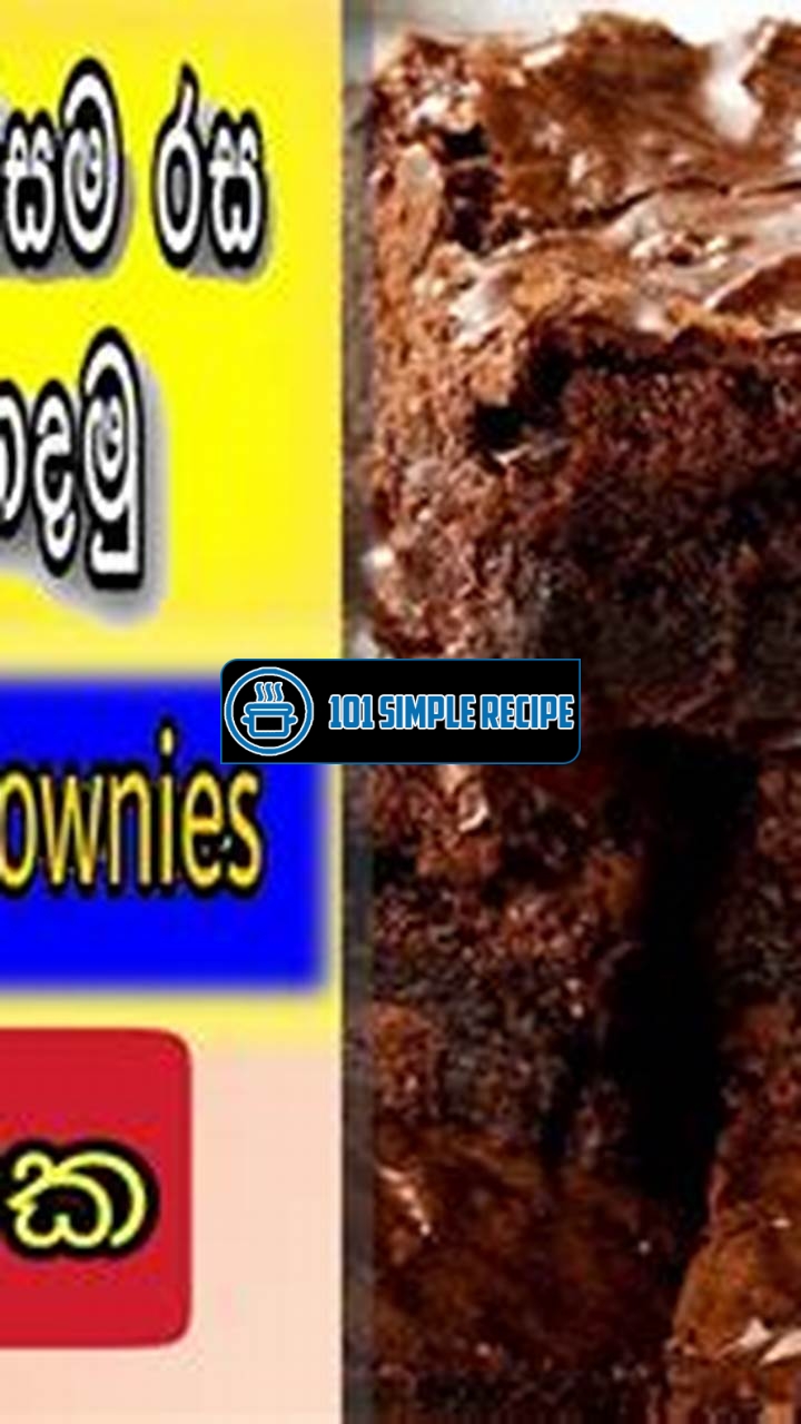 Delicious Sinhala Chocolate Brownies Recipe for Every Dessert Lover | 101 Simple Recipe