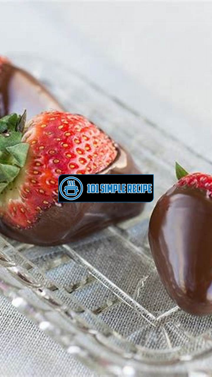 Indulge in Gourmet Chocolate Dipped Strawberries | 101 Simple Recipe