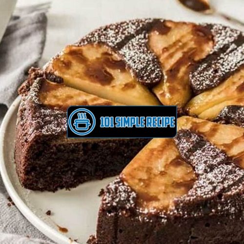 The Irresistible Chocolate Pear Upside Down Cake | 101 Simple Recipe