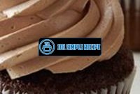 Indulge in the Creamiest Chocolate Swiss Meringue Buttercream Recipe UK | 101 Simple Recipe