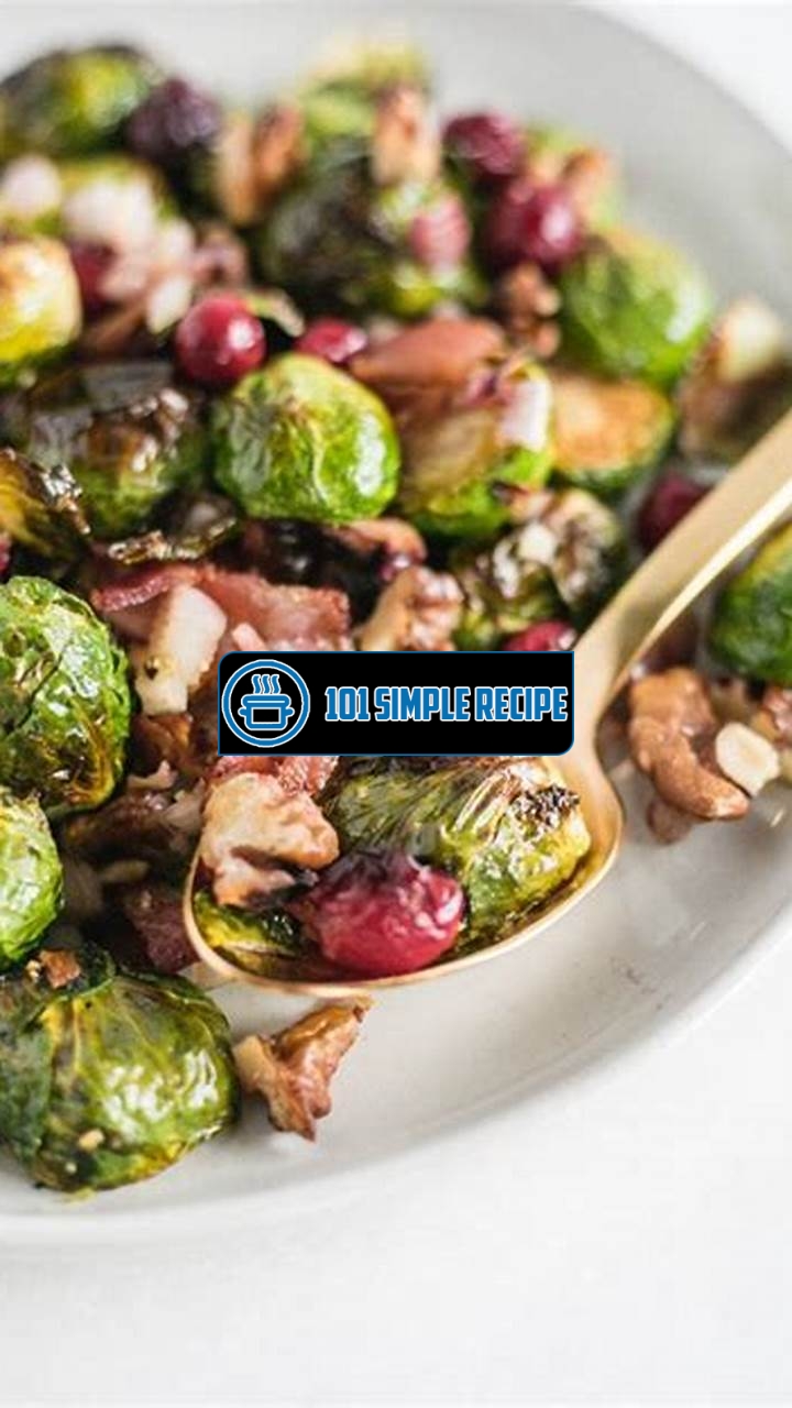 Delicious Brussels Sprouts with Bacon for Your Christmas Feast | 101 Simple Recipe