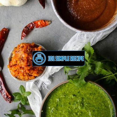 Discover the Authentic Flavors of Indian Chutney Recipe | 101 Simple Recipe