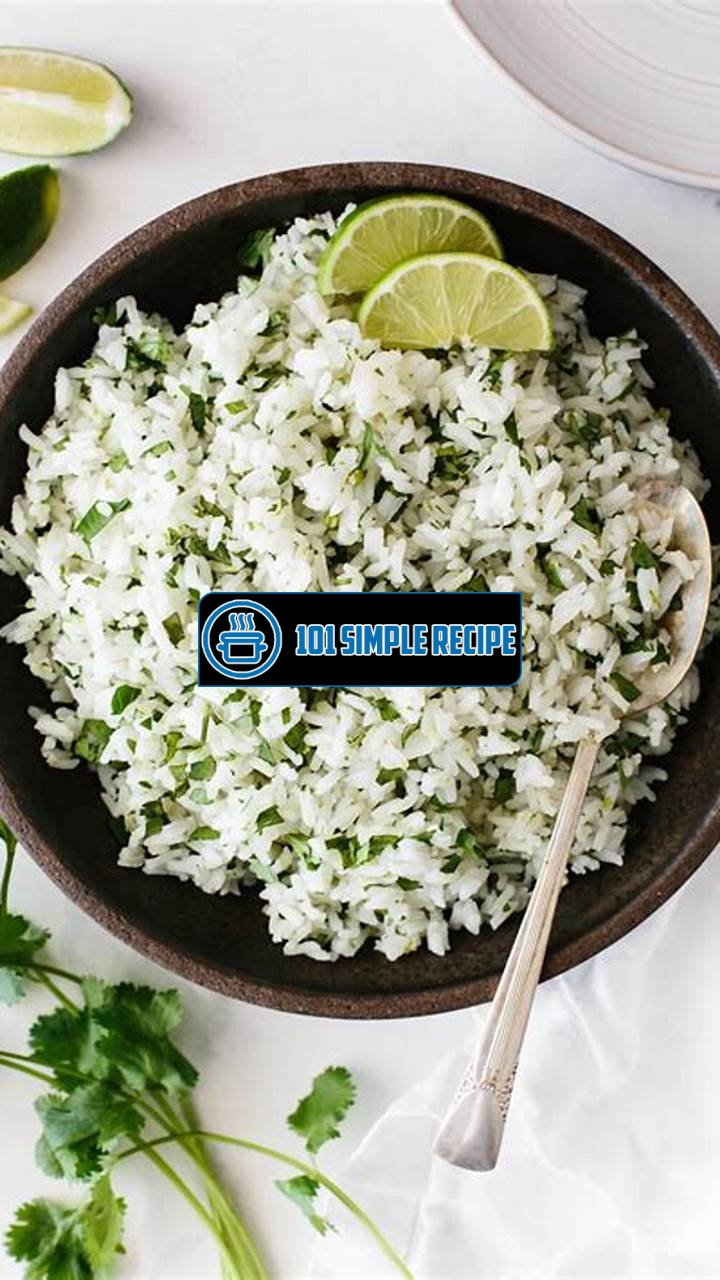 Delicious Cilantro Lime Rice Recipe | 101 Simple Recipe