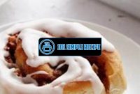 Indulge in the Deliciousness of Paula Deen's Cinnamon Roll Recipe | 101 Simple Recipe