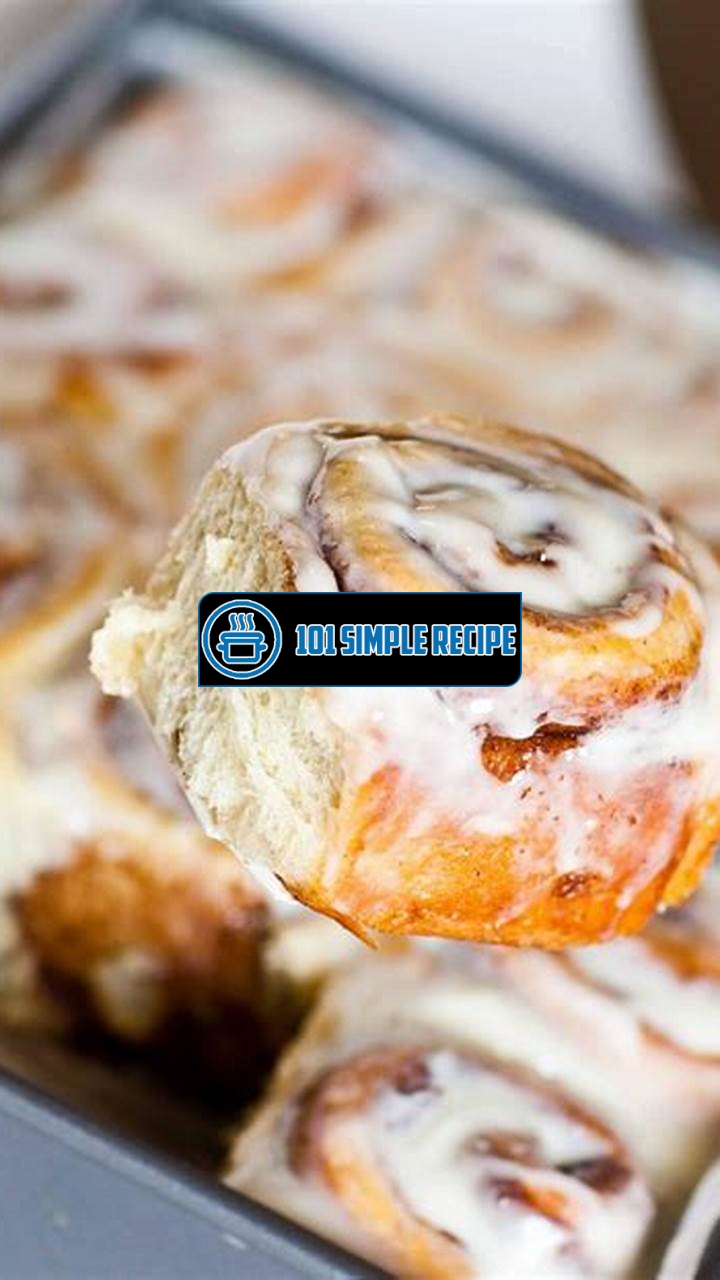 Indulge in the Irresistible Delight of a Homemade Cinnamon Roll | 101 Simple Recipe