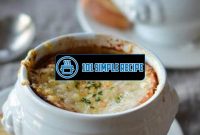 Classic French Onion Soup Recipe With Brandy | 101 Simple Recipe