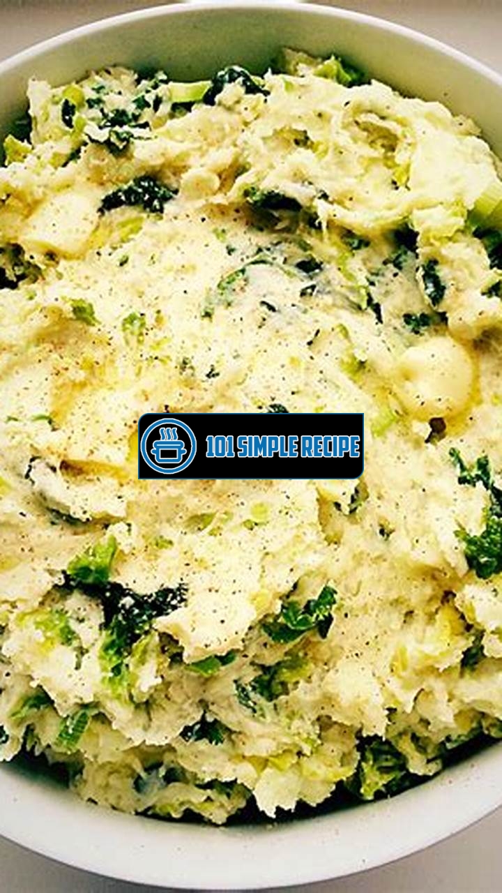 Delicious Colcannon Recipe with Leeks for a Comforting Meal | 101 Simple Recipe