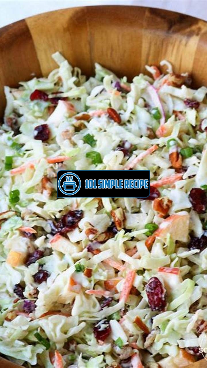 Unforgettable Coleslaw with Cranberries and Pecans | 101 Simple Recipe