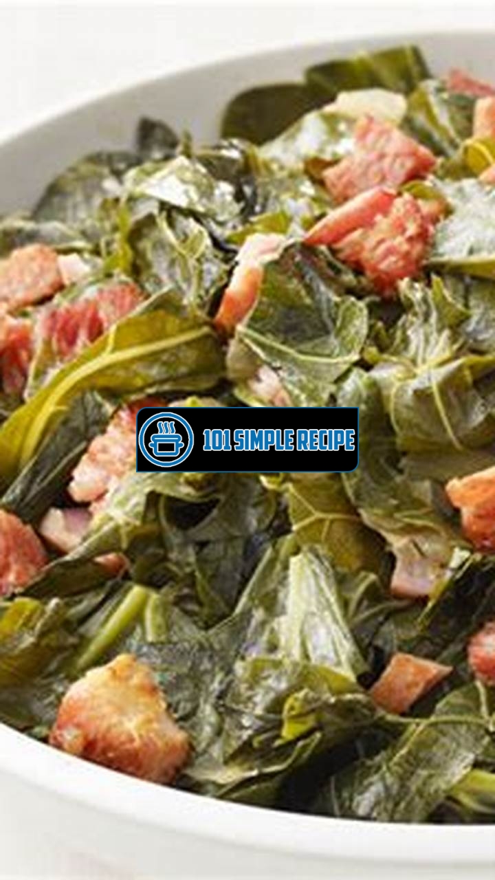 Delicious Collard Greens Recipe: An Easy and Healthy Option | 101 Simple Recipe