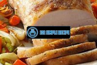 Master the Art of Cooking a Delicious Pork Roast | 101 Simple Recipe