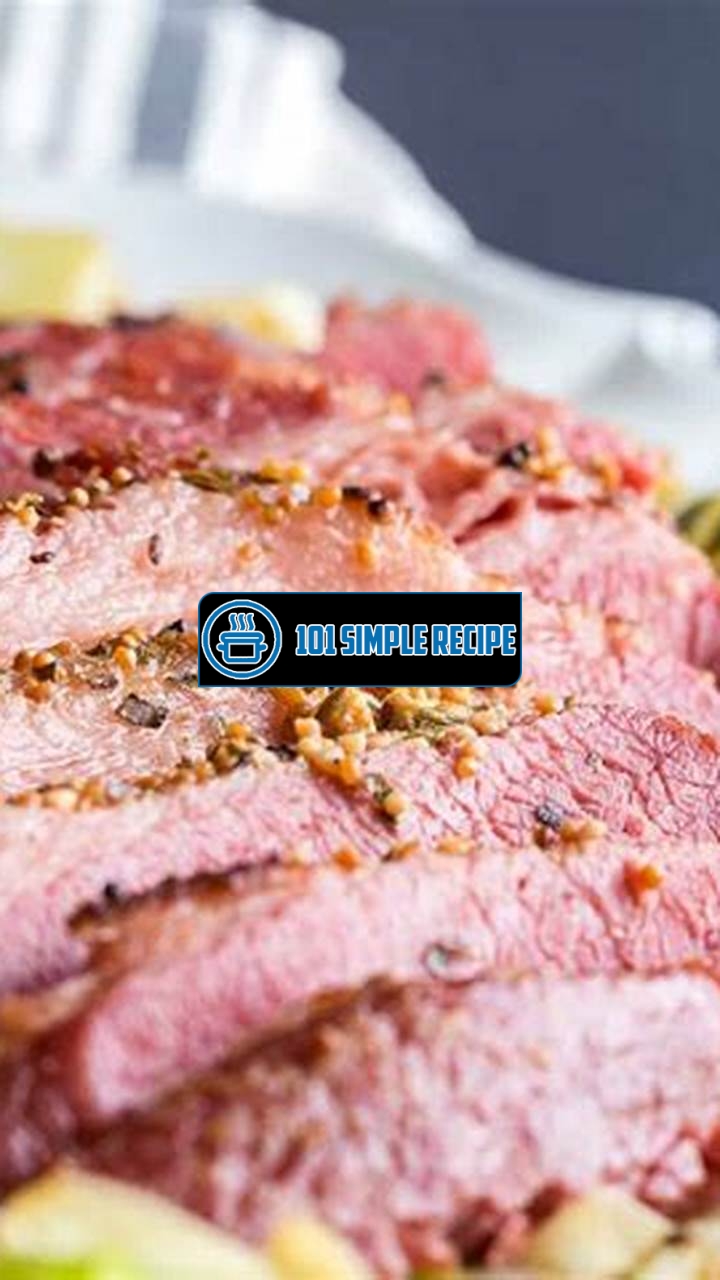 Deliciously Tender Oven-Cooked Corned Beef | 101 Simple Recipe