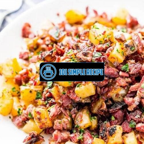 Master the Art of Corned Beef Hash Recipes | 101 Simple Recipe