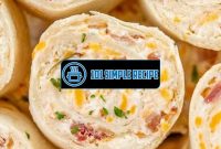 Delicious Cracked Chicken Pinwheels for Any Occasion | 101 Simple Recipe
