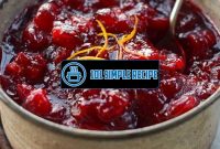 Delicious Homemade Cranberry Sauce Recipe by Ocean Spray | 101 Simple Recipe