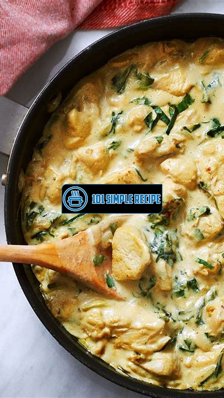 Delicious Creamed Spinach Chicken Recipe | 101 Simple Recipe