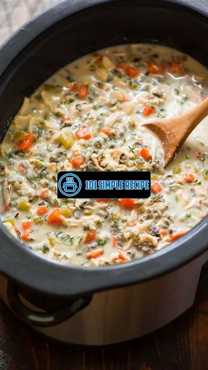 Delicious Creamy Chicken and Wild Rice Soup | 101 Simple Recipe