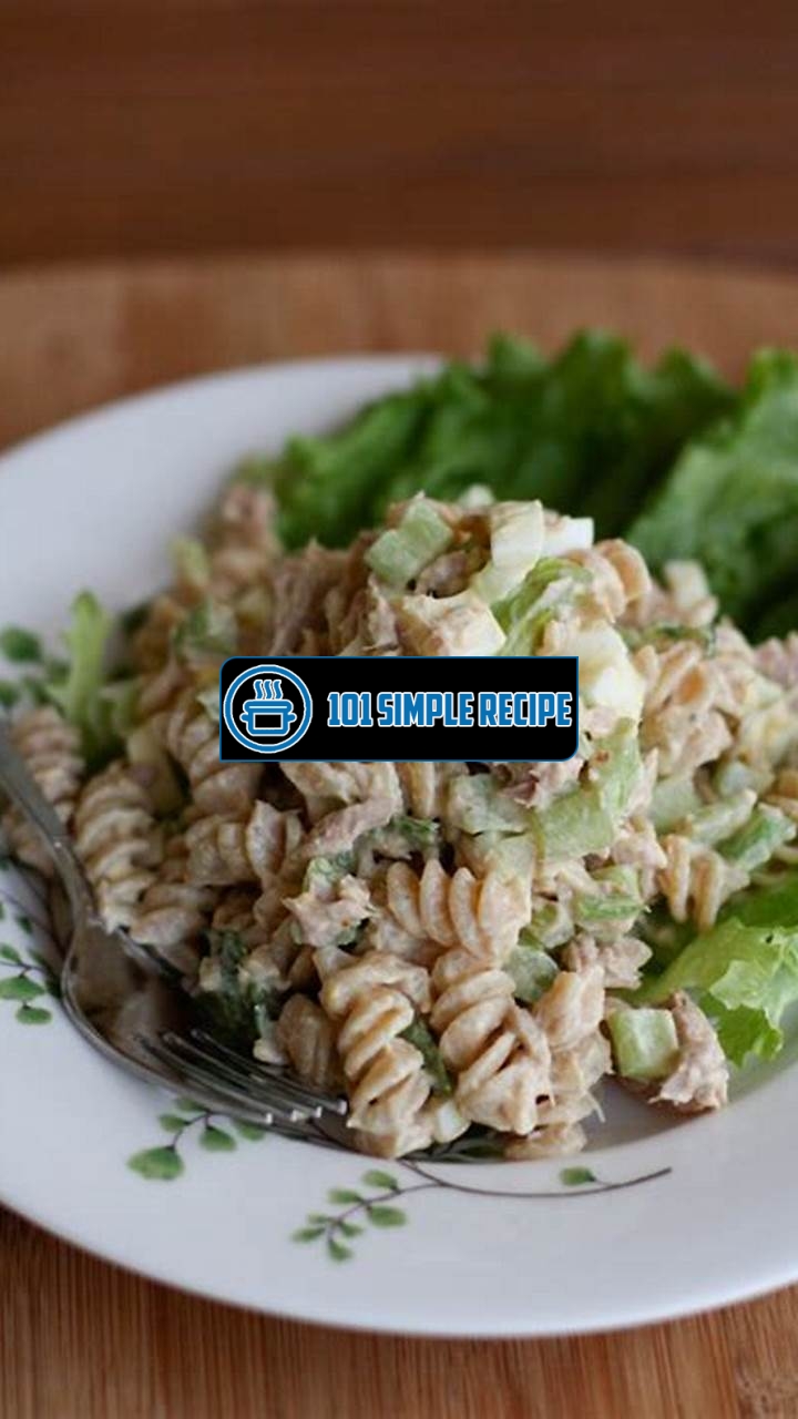 Delicious Creamy Tuna Pasta Salad Recipe | 101 Simple Recipe