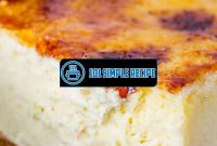 A Decadent Crème Brûlée Cheesecake Recipe for Indulgence | 101 Simple Recipe