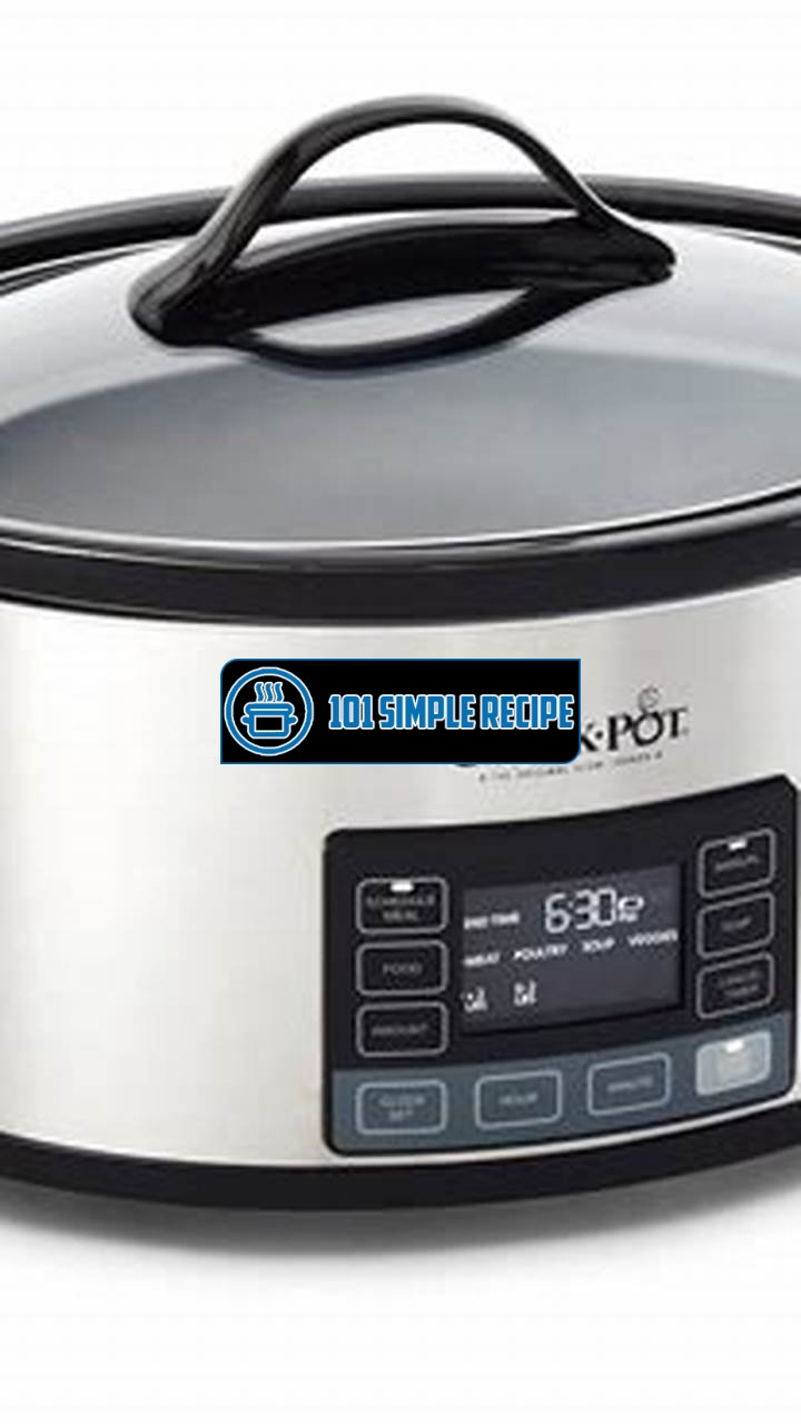 Upgrade Your Cooking Game with the Crockpot 6 Qt Slow Cooker | 101 Simple Recipe