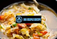 A Healthy Detox Cabbage Soup for Cleansing Your Body | 101 Simple Recipe
