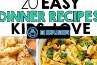 Delicious and Easy Dinner Recipes for Kids | 101 Simple Recipe