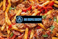 Delicious Dinner Creations Using Sausage | 101 Simple Recipe