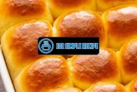 Irresistible Dinner Roll Recipes for a Memorable Meal | 101 Simple Recipe