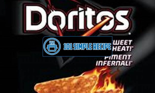Unlock the Flavorful Secrets of Doritos Sweet Chili Heat | 101 Simple Recipe