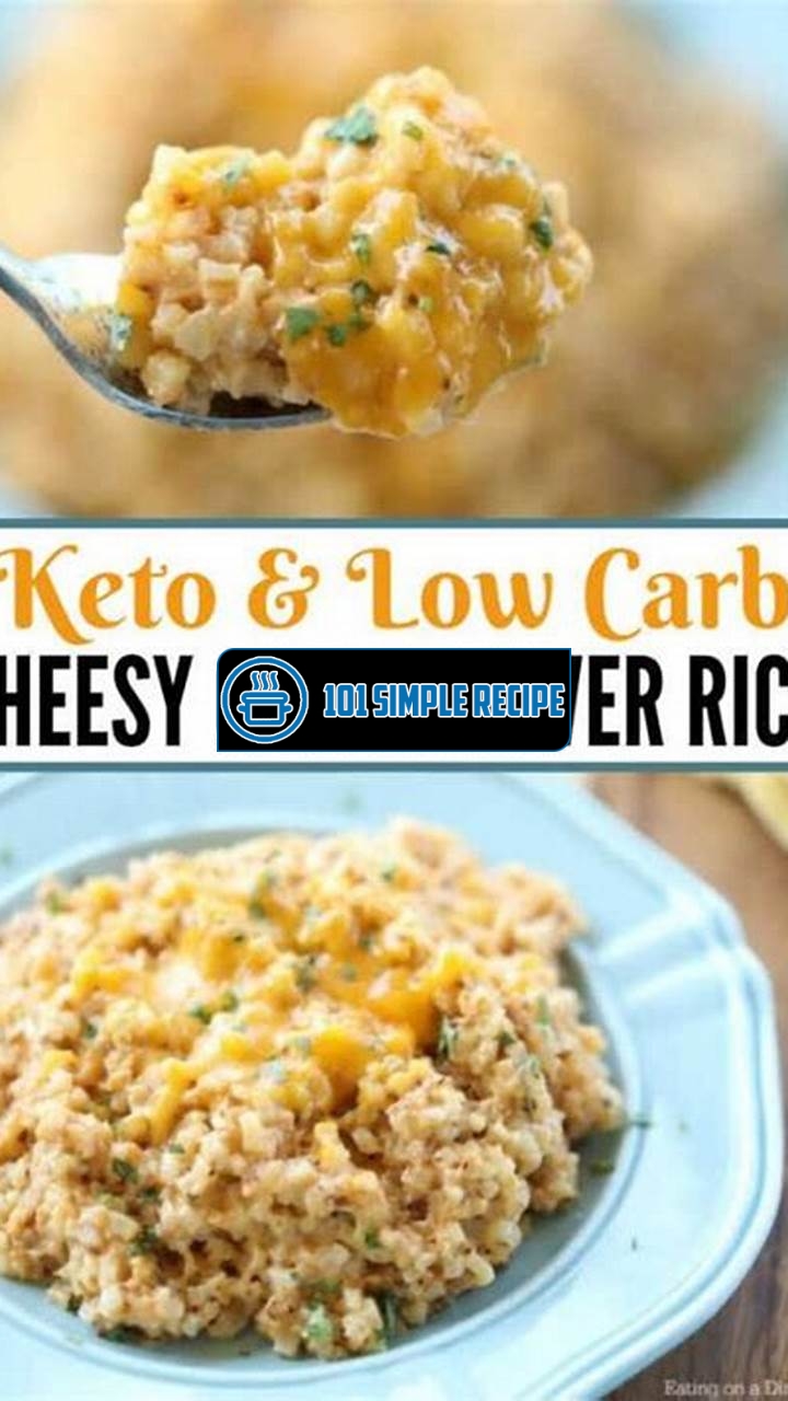 Deliciously Easy Cheesy Cauliflower Rice | 101 Simple Recipe