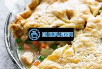 Easy Chicken Pot Pie Recipe With Canned Vegetables | 101 Simple Recipe